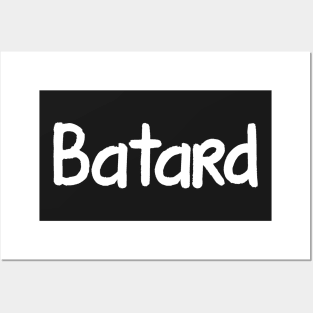 Batard Posters and Art